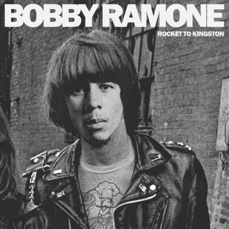 Bobby Ramone – Rocket To Kingston 2020
