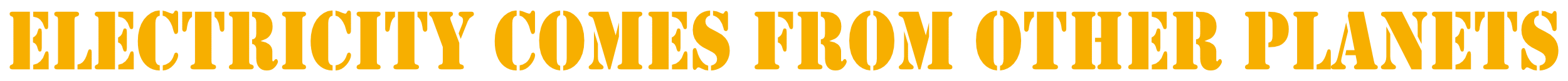 electricity-comes-from-other-planets